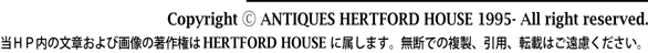 Copyright（C） ANTIQUES HERTFORD HOUSE